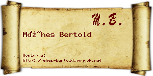 Méhes Bertold névjegykártya